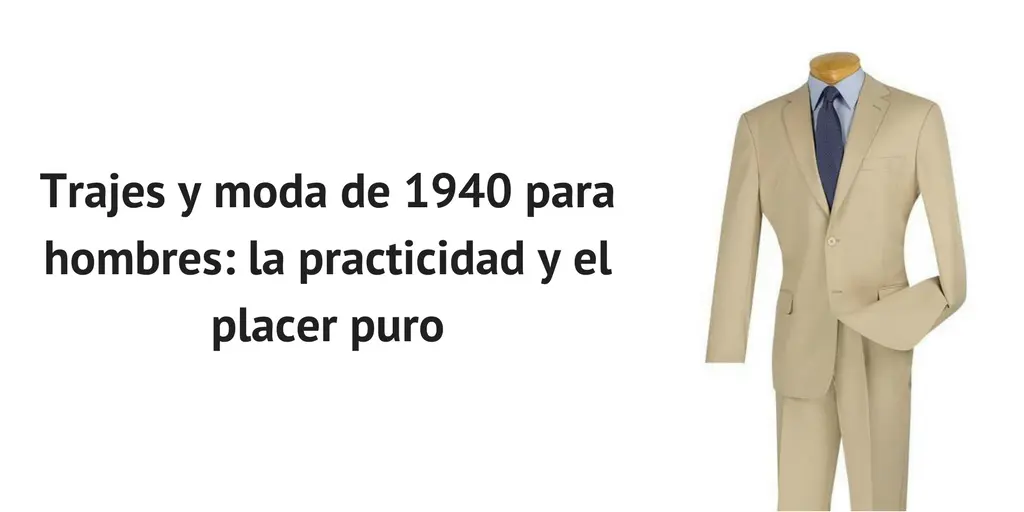 Pantalones años 40: Moda y estilo en tiempos de guerra - Cómo vestían los hombres en los años 40 pantalones años 40 - Cómo vestían los hombres en los años 40