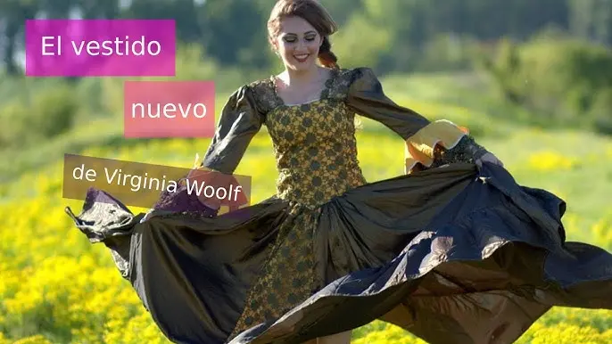 el vestido nuevo virginia woolf - Cuál es el estilo de escritura de Virginia Woolf