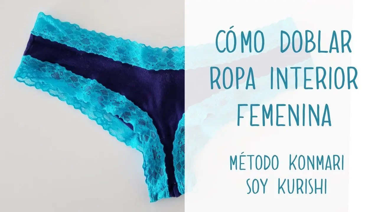 como doblar ropa interior de mujer para ahorrar espacio - Dónde guardar mi ropa interior