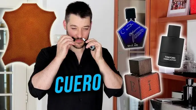 perfumes con cuero - Qué es el cuero en los perfumes